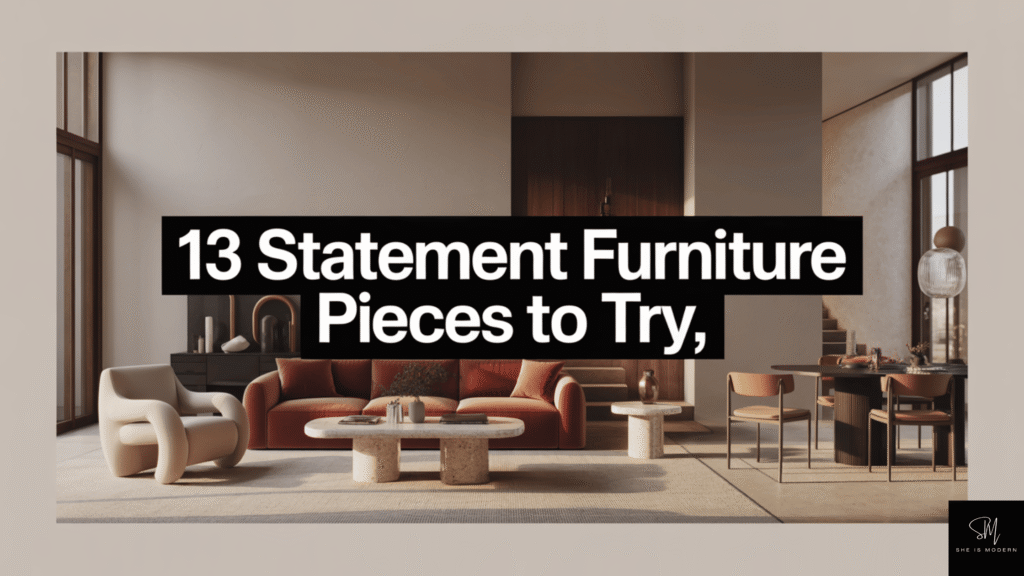 Statement Furniture Pieces to Try